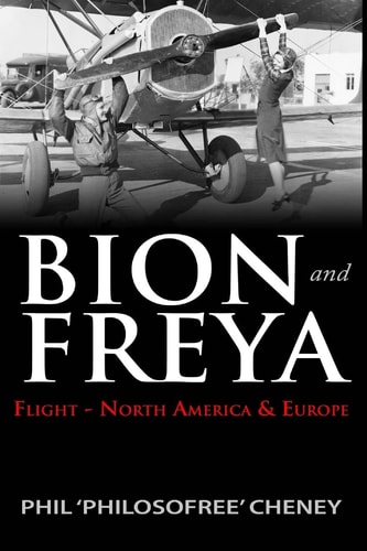 Bion and Freya - Flight - North America and Europe The Second Novel of the Bion and Freya Trilogy