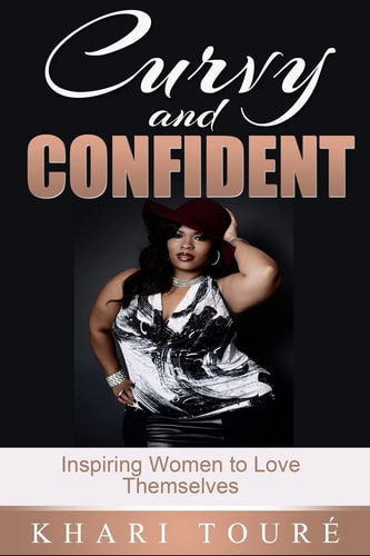 Curvy and Confident Inspiring Women to Love Themselves