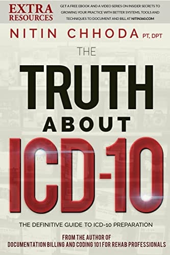 The Truth About ICD-10 10 Things to Know as Your Practice Prepares for ICD-10