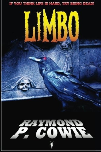 Limbo If You Think Life Is Hard, Try Being Dead!