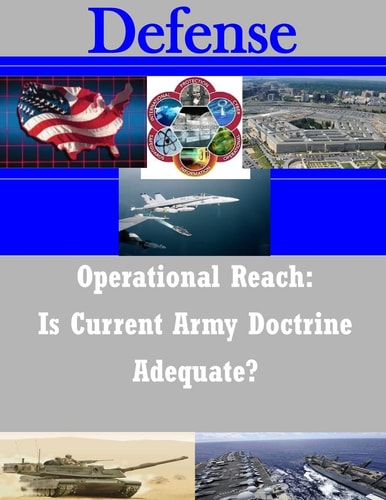 Operational Reach Is Current Army Doctrine Adequate?
