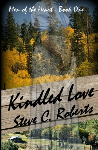 Kindled Love Men of the Heart - Book One
