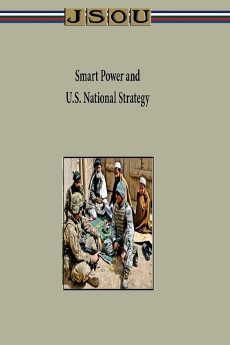 Smart Power and U. S. National Strategy