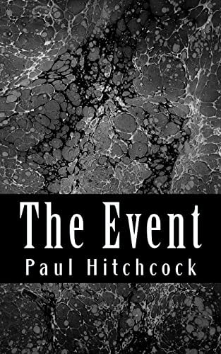 The Event One Man's Journey to Find the Meaning of Life, Death, and His Dreams