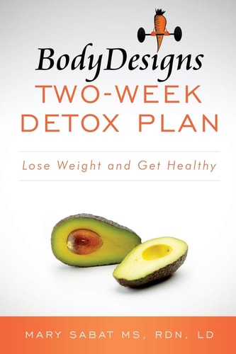 BodyDesigns Two-Week Detox Plan Lose Weight and Get Healthy