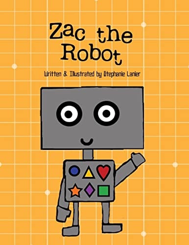 Zac the Robot A Book About Shapes