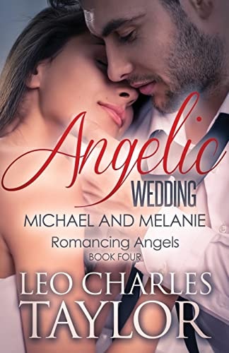 Angelic Wedding Michael & Melanie