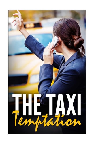 The Taxi Temptation An Erotica Short Story