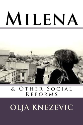 Milena & Other Social Reforms