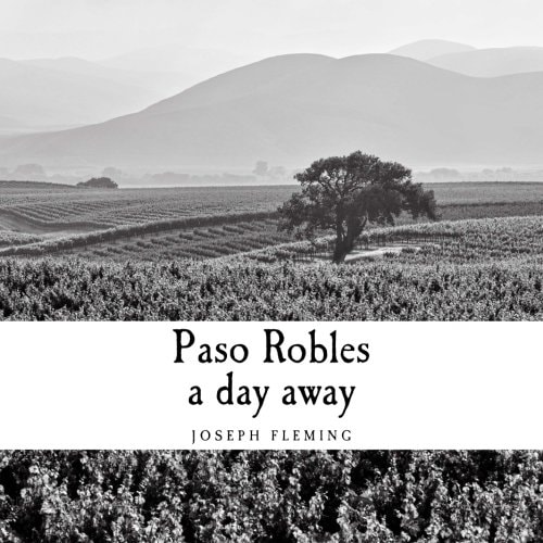 Paso Robles a Day Away