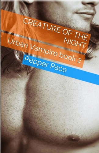 Creature of the Night Urban Vampire Book 2