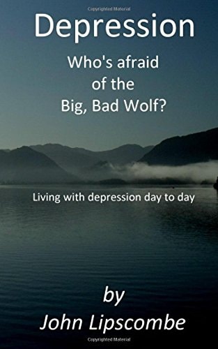 Depression Who's Afraid of the Big Bad Wolf
