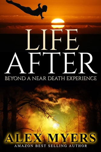 Life After Beyond a Near Death Experience