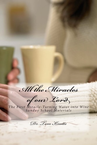 The First Miracle-Turning Water Into Wine Sunday School Materials