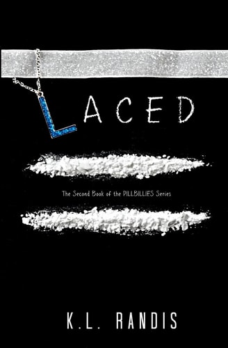 Laced The Second Book of the Pillbillies Series