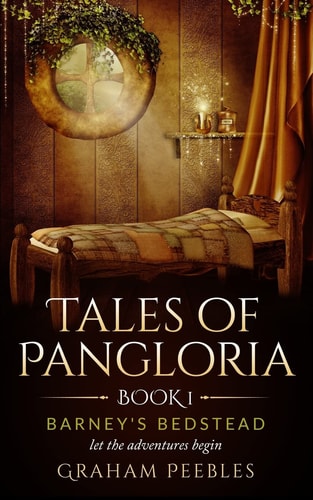 Tales of Pangloria Barney's Bedstead