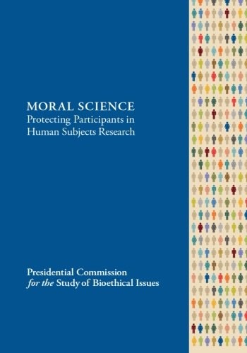 MORAL SCIENCE Protecting Participants in Human Subjects Research