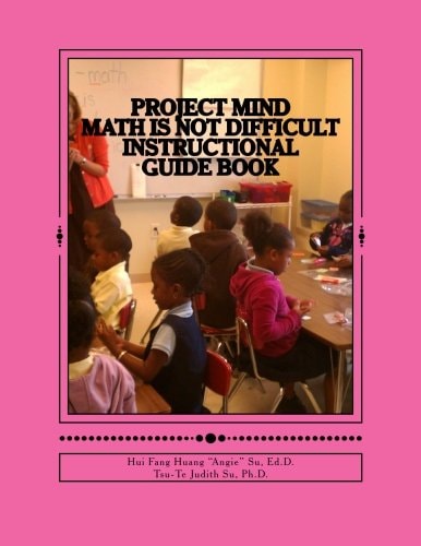 Project MIND - Math Is Not Difficult Instructional Guide Book