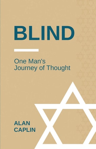 Blind One Man's Journey of Thought