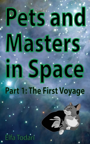 Pets and Masters in Space Part 1: The First Voyage