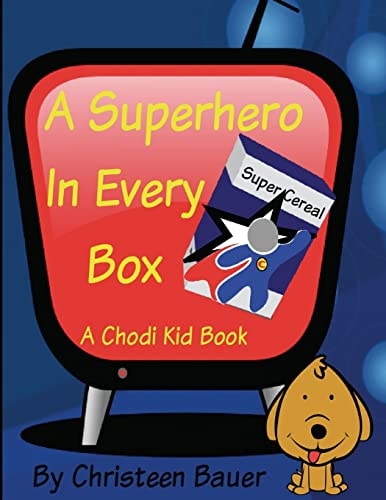 A Superhero in Every Box! A Chodi Kid Book