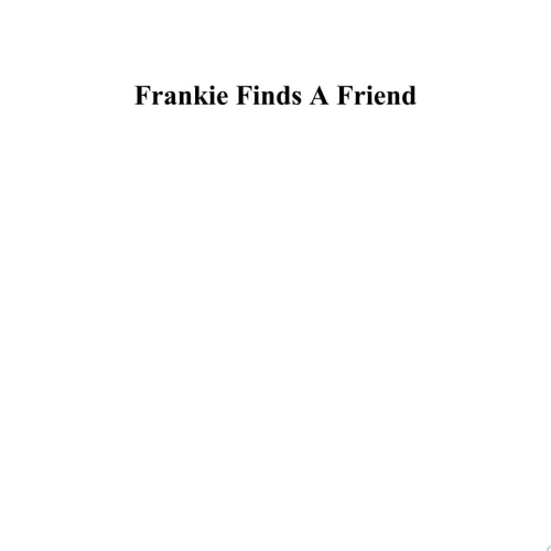 Frankie Finds a Friend