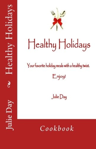 Healthy Holidays Cookbook