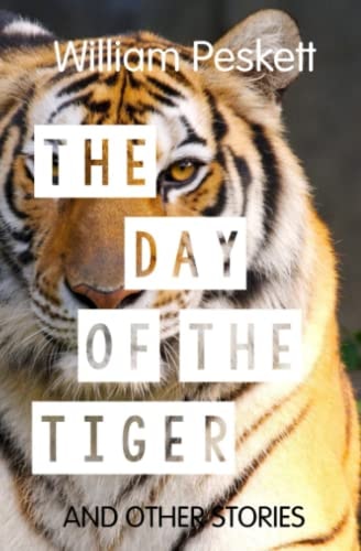 The Day of the Tiger And Other Stories