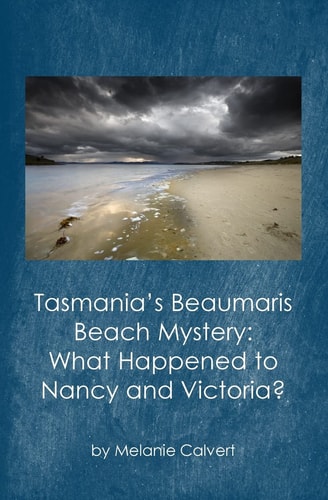 Tasmania's Beaumaris Beach Mystery What Happened to Nancy and Victoria?