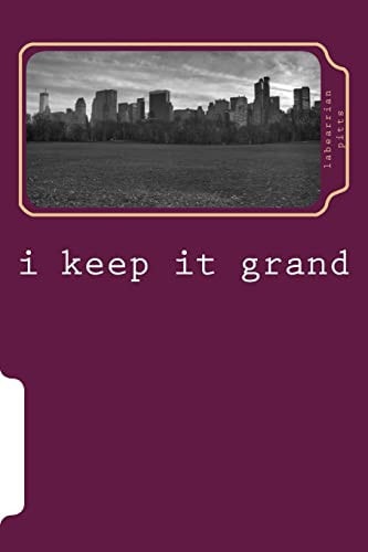I Keep It Grand