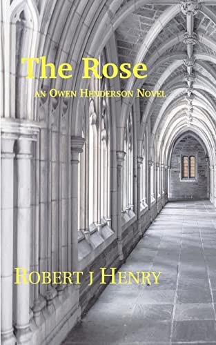 The Rose An Owen Henderson Novel