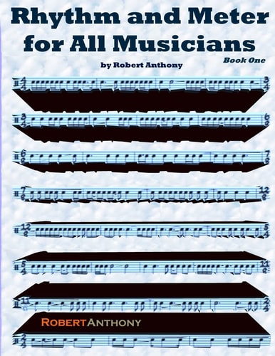 Rhythm and Meter for All Musicians Book One