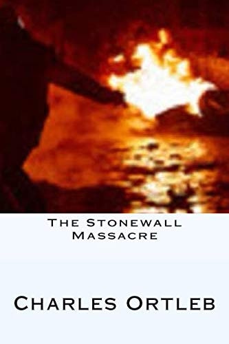 The Stonewall Massacre Stories
