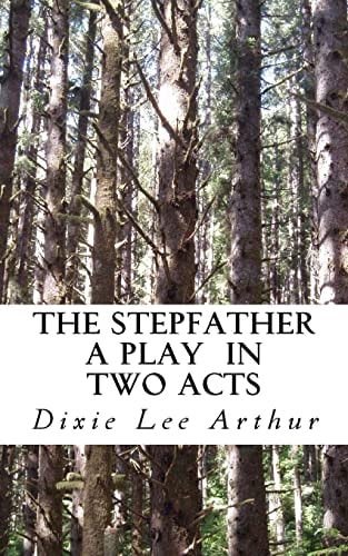 The Stepfather A Play in Two Acts