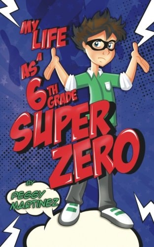 My Life As a 6th Grade Super Zero