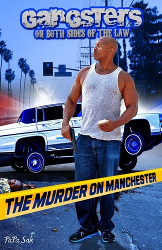 Gangsters on Both Sides of the Law The Murder on Manchester
