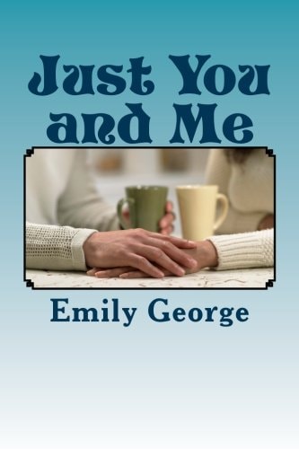 Just You and Me