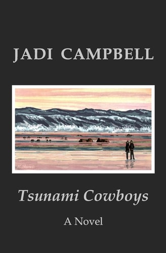 Tsunami Cowboys A Novel