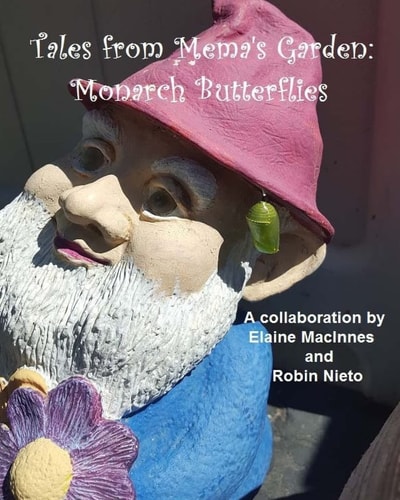 Tales from Mema's Garden Monarch Butterflies