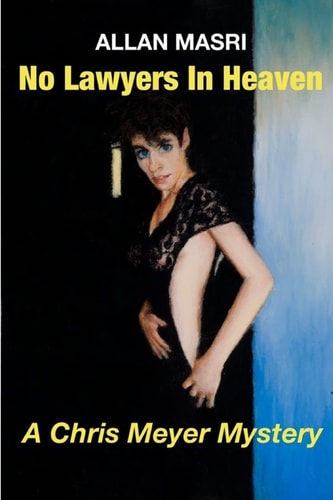 No Lawyers in Heaven A Chris Meyers/Harry Griffin Mystery