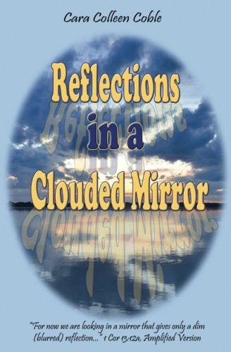 Reflections in a Clouded Mirror