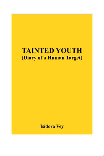 Diary of a Human Target (Book One) Tainted Youth