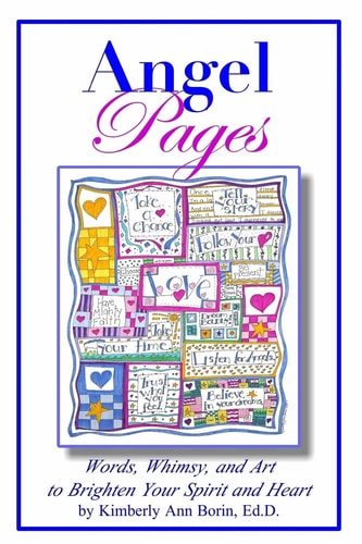 Angel Pages Words, Whimsy and Art to Brighten Your Spirit and Heart