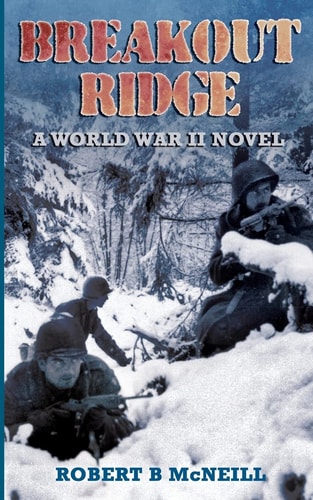 Breakout Ridge A WWII Novel