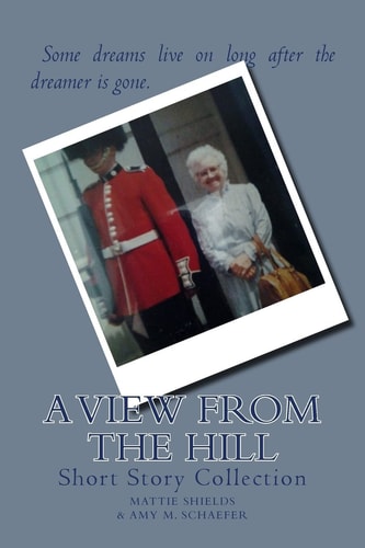 A View From the Hill Short Story Collection