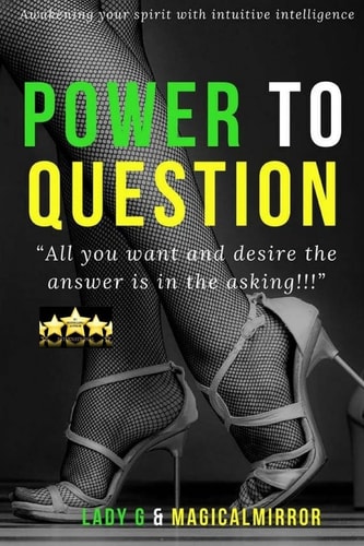 Power to Question The Answer Is in the ASKING