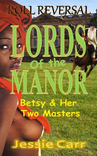 Lords Of The Manor Two Servants One Mistress