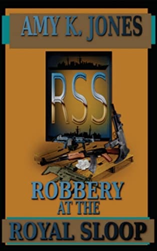 ROBBERY at the ROYAL SLOOP