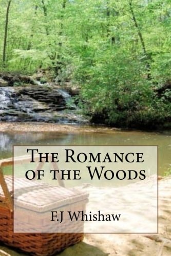 The Romance of the Woods