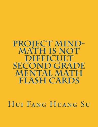 Project MIND-Math Is Not Difficult Second Grade Mental Math Flash Cards